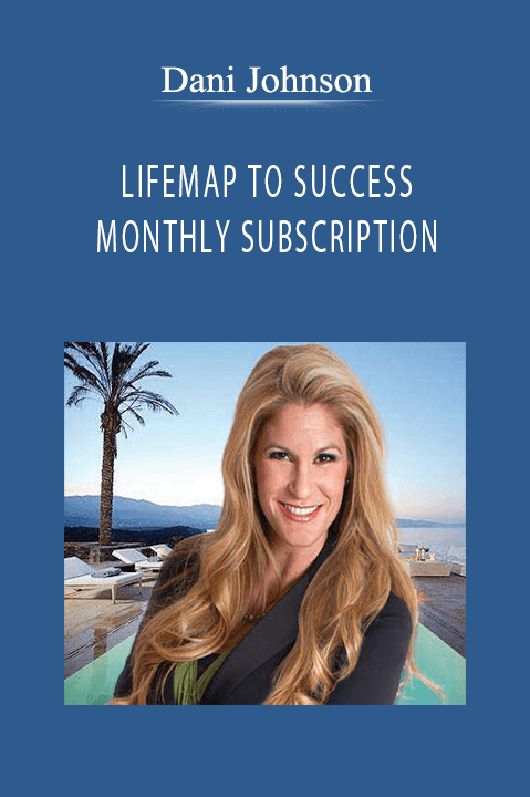 LIFEMAP TO SUCCESS: MONTHLY SUBSCRIPTION – Dani Johnson