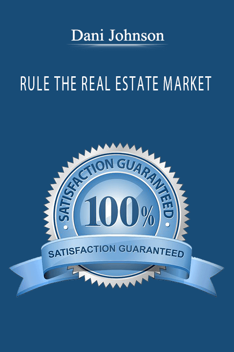 RULE THE REAL ESTATE MARKET – Dani Johnson