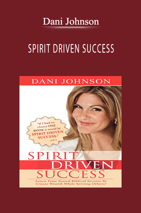 SPIRIT DRIVEN SUCCESS – Dani Johnson