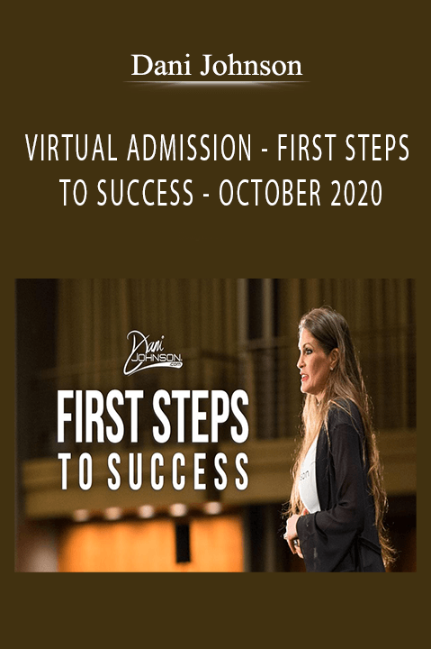 VIRTUAL ADMISSION – FIRST STEPS TO SUCCESS – OCTOBER 2020 – Dani Johnson