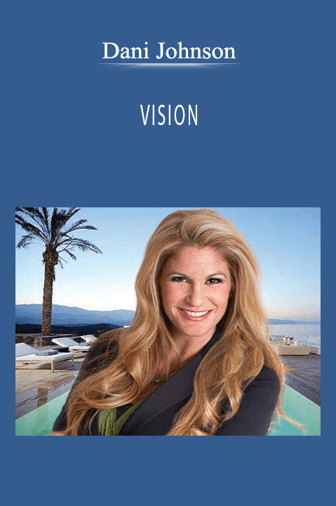 VISION – Dani Johnson