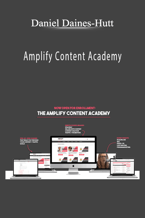 Amplify Content Academy – Daniel Daines–Hutt