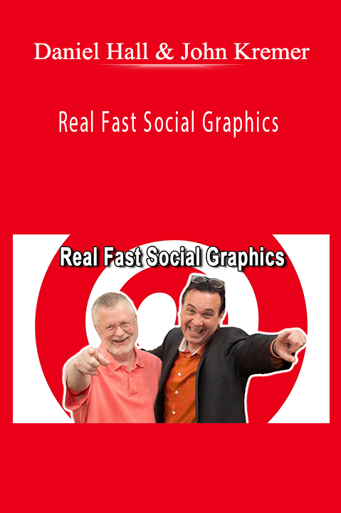 Real Fast Social Graphics – Daniel Hall and John Kremer