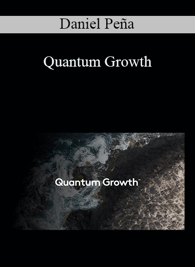 Quantum Growth – Daniel Peña