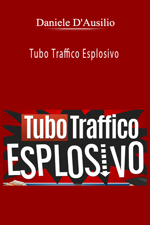 Tubo Traffico Esplosivo – Daniele D'Ausilio