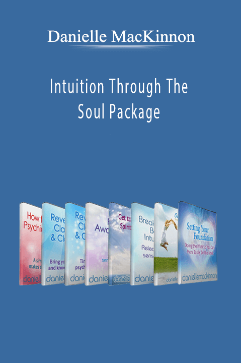 Intuition Through The Soul Package – Danielle MacKinnon