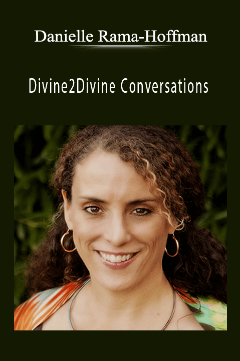 Divine2Divine Conversations – Danielle Rama–Hoffman