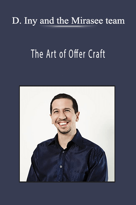 The Art of Offer Craft – Danny Iny and the Mirasee team