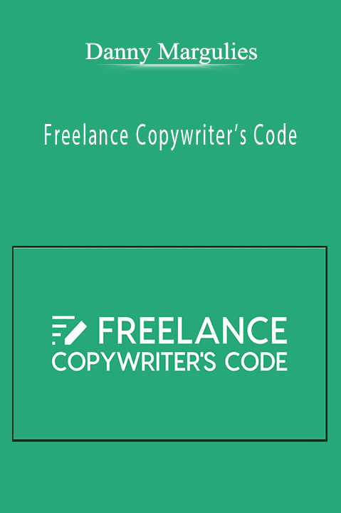 Freelance Copywriter’s Code – Danny Margulies