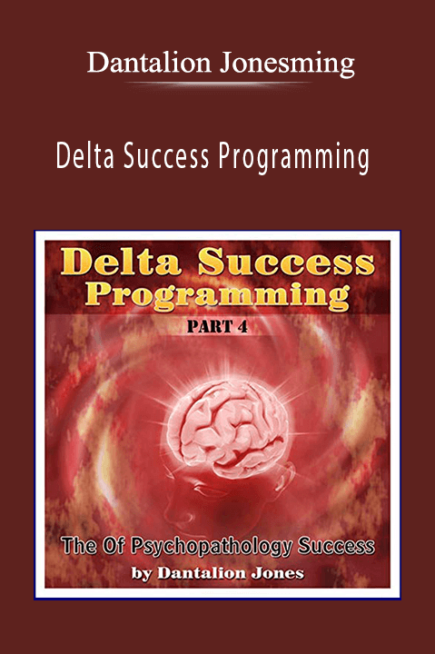 Delta Success Programming – Dantalion Jones