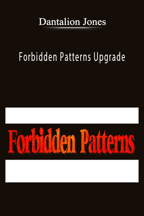 Forbidden Patterns Upgrade – Dantalion Jones