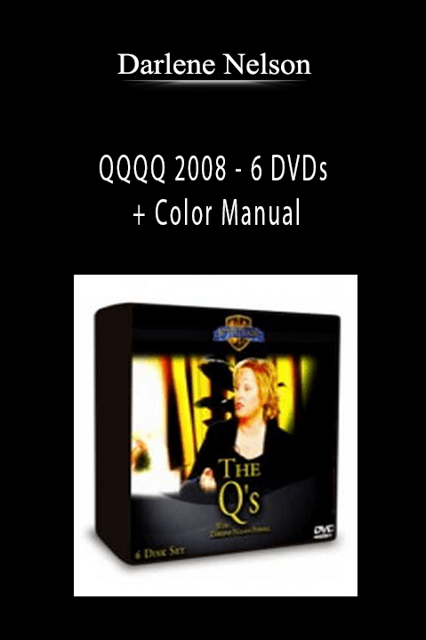 QQQQ 2008 – 6 DVDs + Color Manual – Darlene Nelson