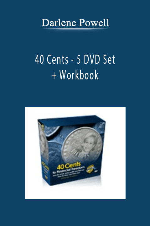 40 Cents – 5 DVD Set + Workbook – Darlene Powell