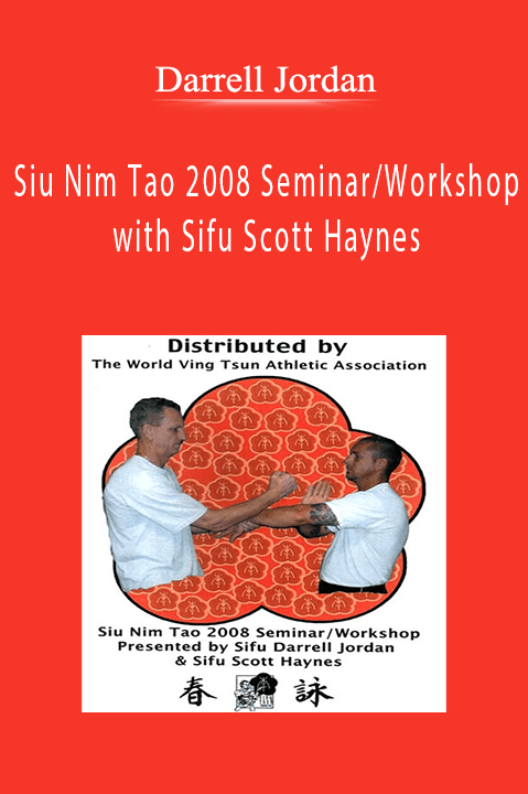 Siu Nim Tao 2008 Seminar/Workshop with Sifu Scott Haynes – Darrell Jordan