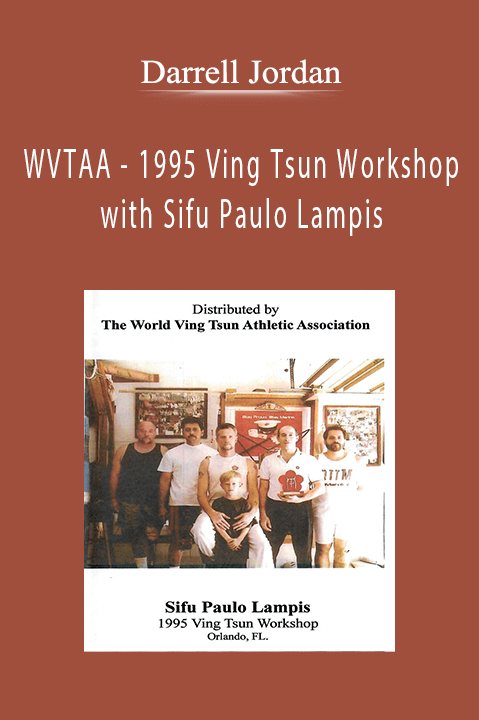 WVTAA – 1995 Ving Tsun Workshop with Sifu Paulo Lampis – Darrell Jordan