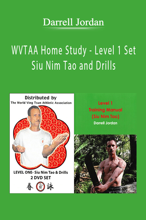 WVTAA Home Study – Level 1 Set – Siu Nim Tao and Drills – Darrell Jordan