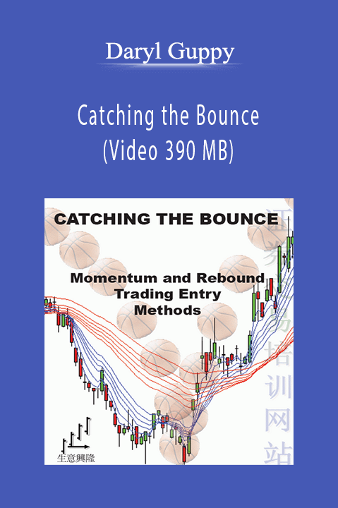 Catching the Bounce (Video 390 MB) – Daryl Guppy