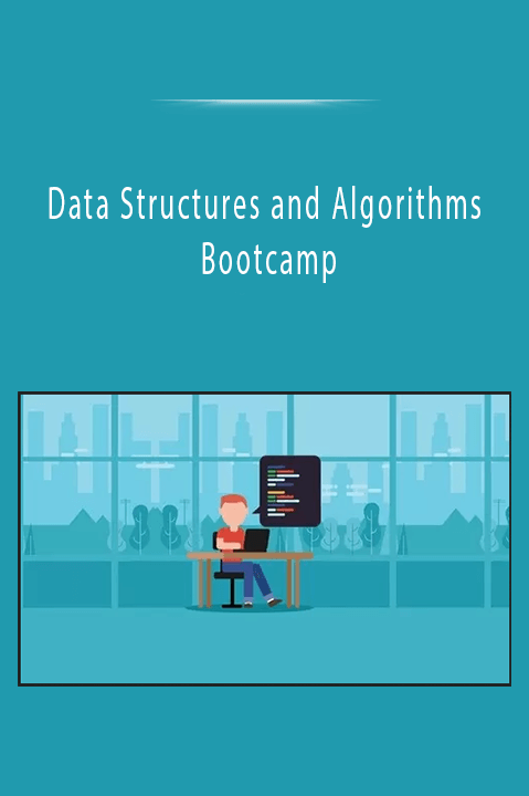 Data Structures and Algorithms Bootcamp