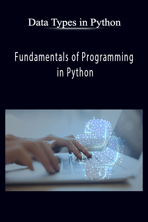 Fundamentals of Programming in Python – Data Types in Python