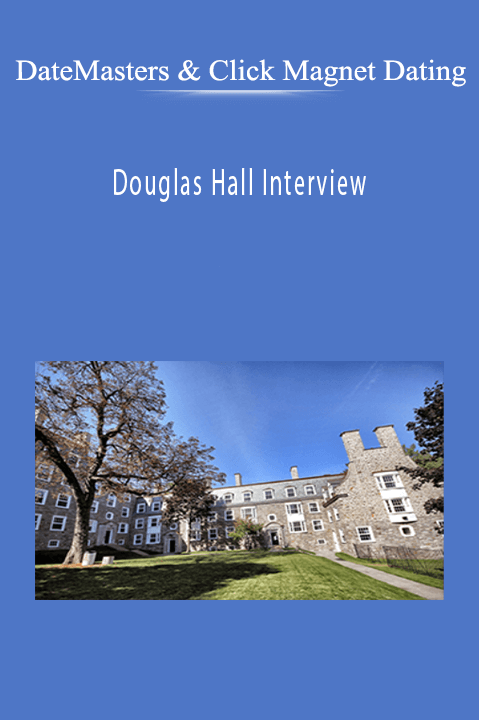 Douglas Hall Interview – DateMasters and Click Magnet Dating