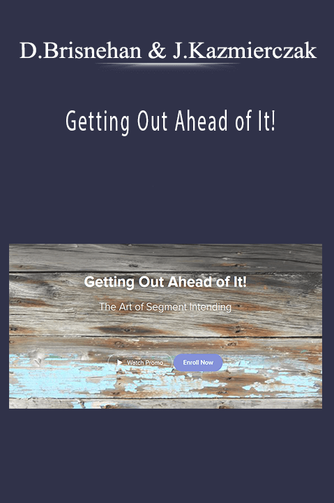 Getting Out Ahead of It! – Dave Brisnehan & Jen Kazmierczak