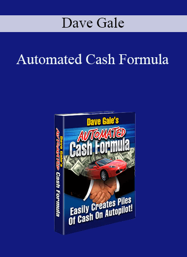 Automated Cash Formula – Dave Gale