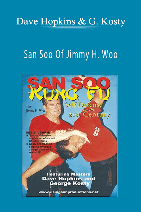 San Soo Of Jimmy H. Woo – Dave Hopkins and George Kosty