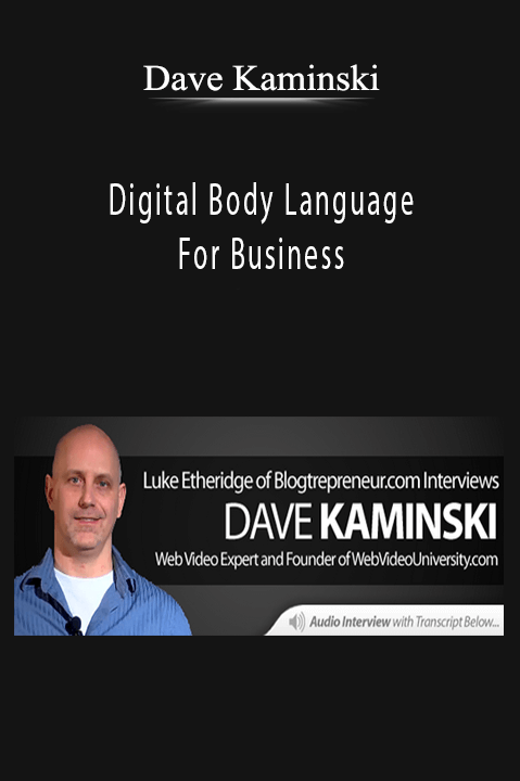 Digital Body Language For Business – Dave Kaminski