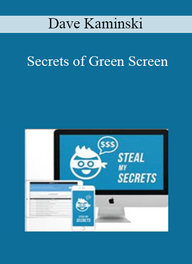 Secrets of Green Screen – Dave Kaminski