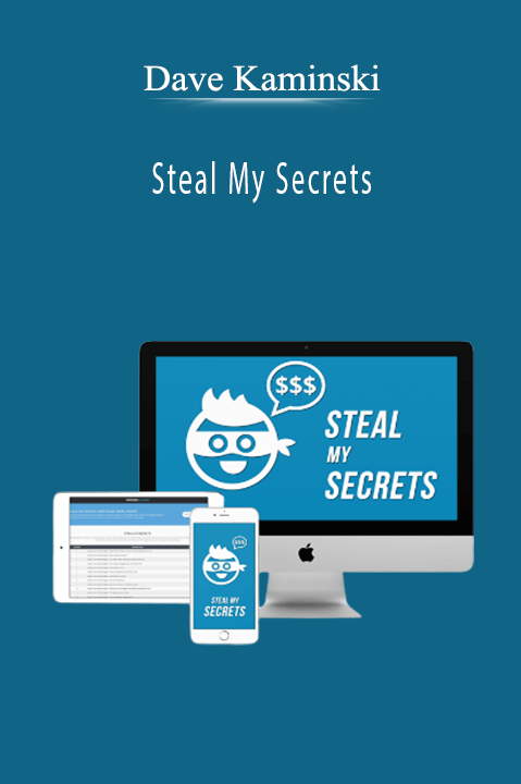 Steal My Secrets – Dave Kaminski