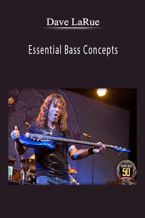 Dave LaRue: Essential Bass Concepts