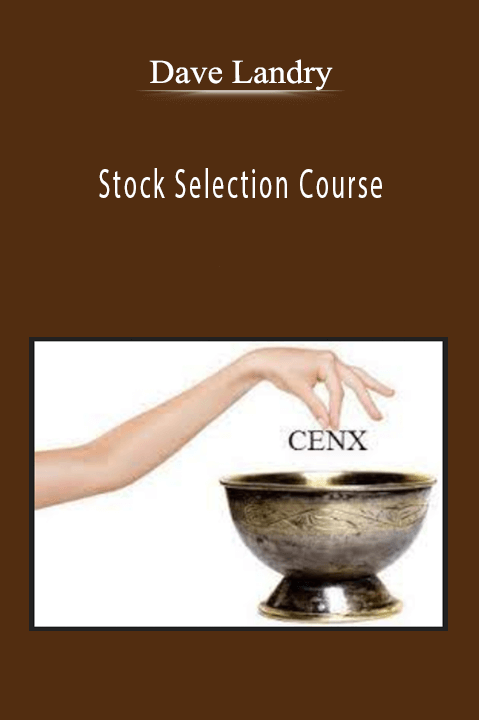 Stock Selection Course – Dave Landry