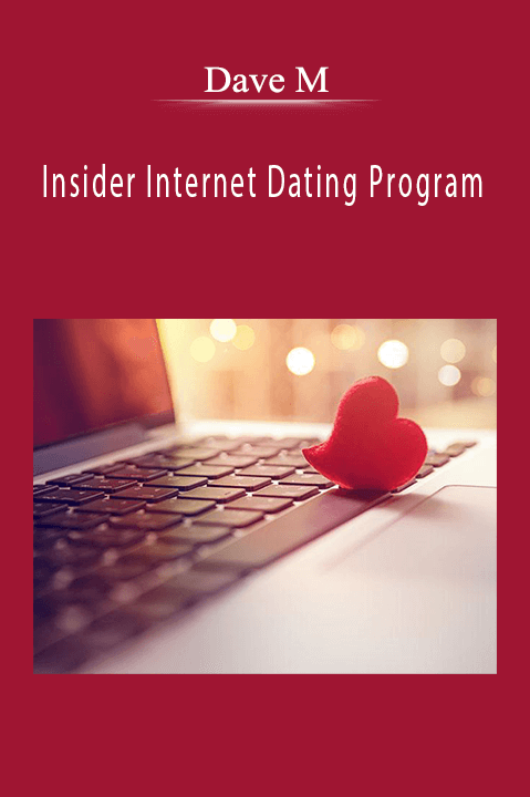 Insider Internet Dating Program – Dave M