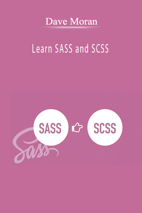 Learn SASS and SCSS – Dave Moran