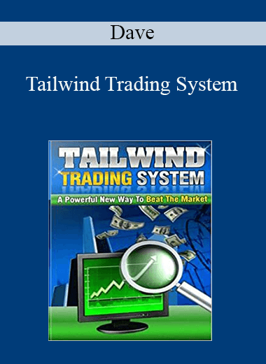 Tailwind Trading System – Dave