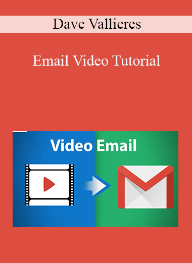 Email Video Tutorial – Dave Vallieres