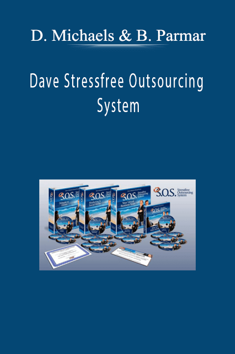 Stressfree Outsourcing System – Daven Michaels & Beejal Parmar