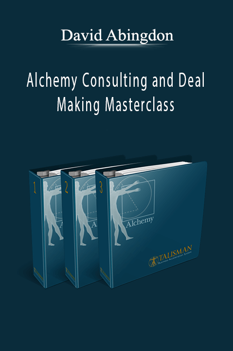 Alchemy Consulting and Deal Making Masterclass – David Abingdon