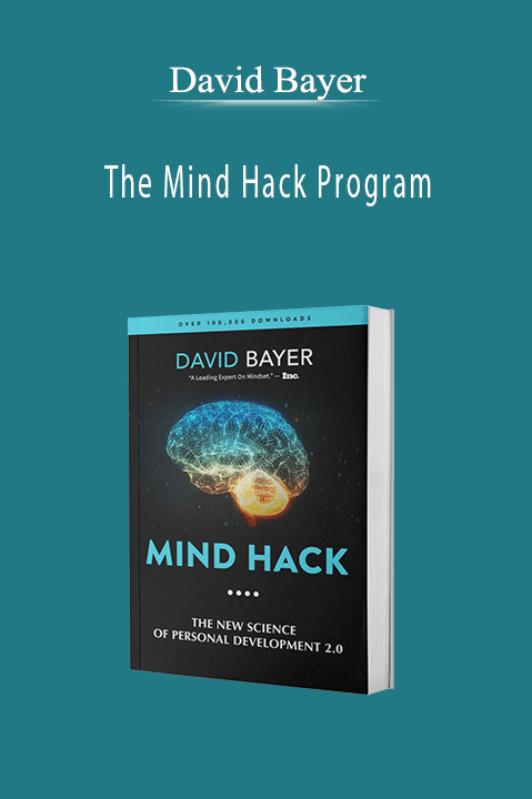 The Mind Hack Program – David Bayer