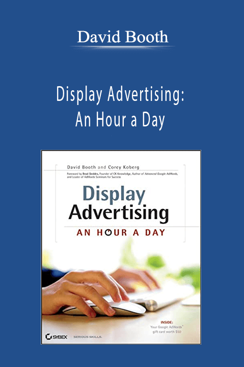 Display Advertising: An Hour a Day – David Booth