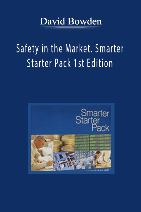 Safety in the Market. Smarter Starter Pack 1st Edition – David Bowden