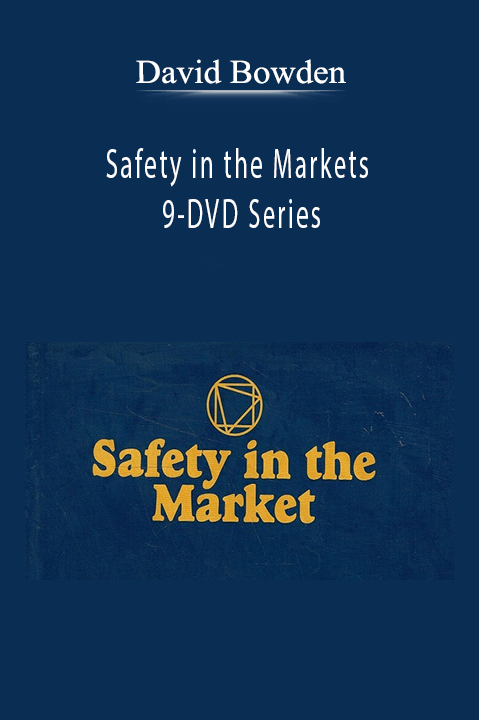 Safety in the Markets 9–DVD Series – David Bowden