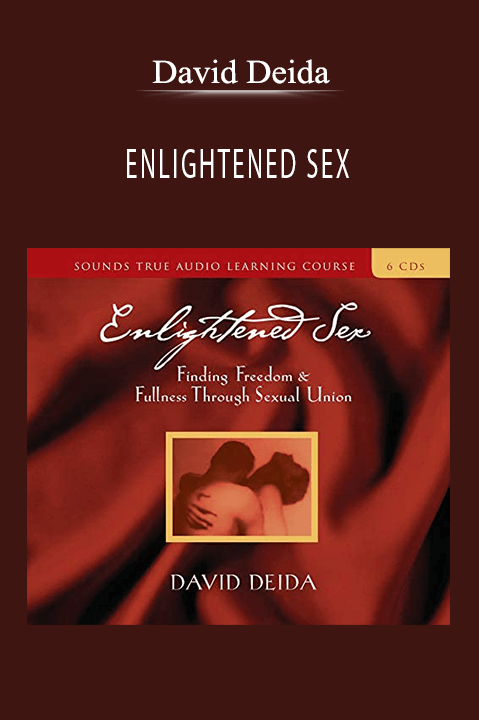 ENLIGHTENED SEX – David Deida