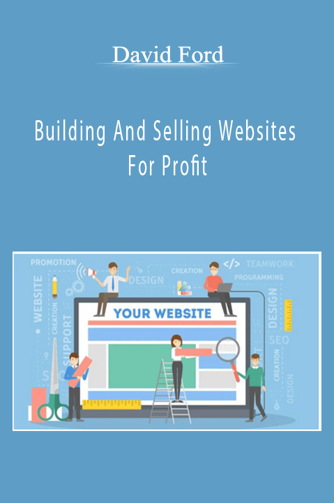 Building And Selling Websites For Profit – David Ford