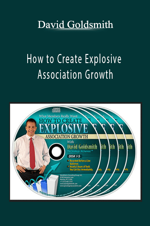 How to Create Explosive Association Growth – David Goldsmith