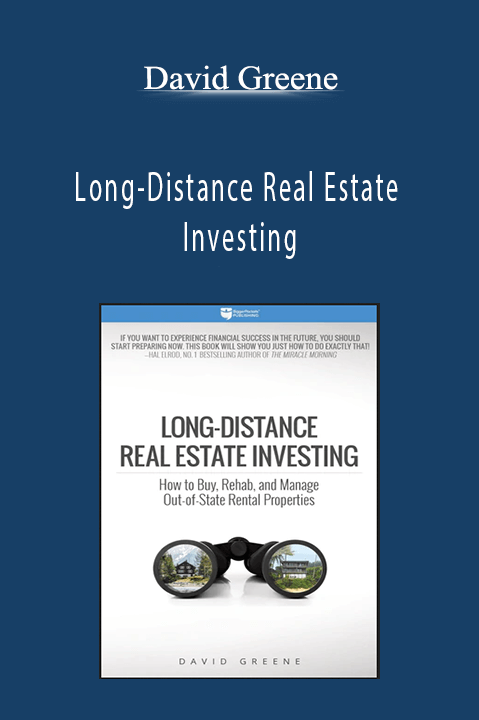 Long–Distance Real Estate Investing – David Greene