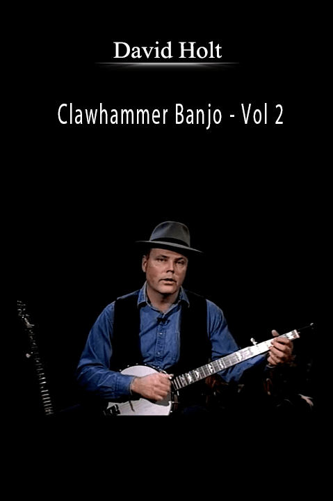 Clawhammer Banjo – Vol 2 – David Holt