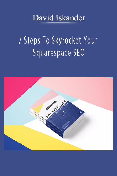 7 Steps To Skyrocket Your Squarespace SEO – David Iskander