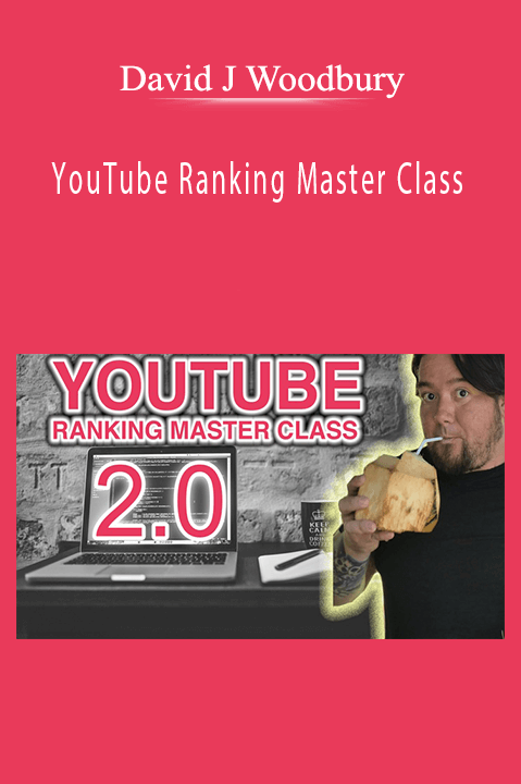 YouTube Ranking Master Class – David J Woodbury