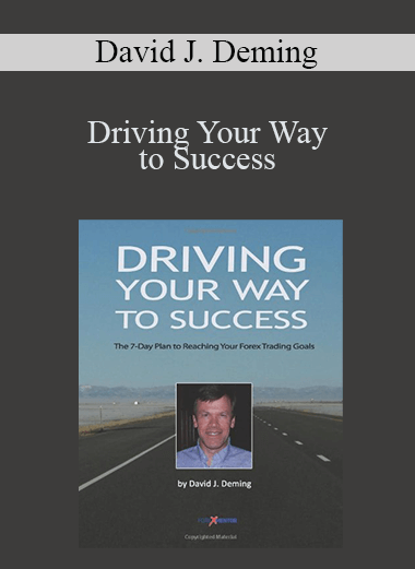 Driving Your Way to Success – David J. Deming